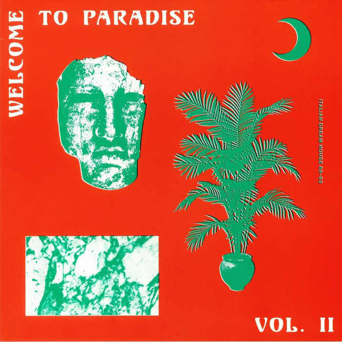 Various - Welcome To Paradise Vol. II: Italian Dream House 89-93 (2xLP) (2021 Repress) (M/VG+)