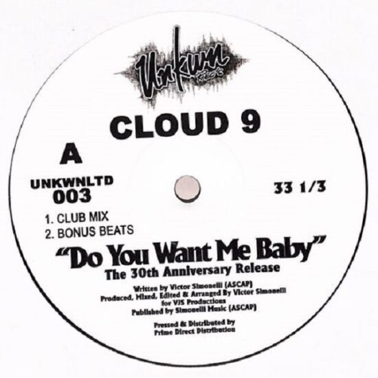 Cloud 9 - Do You Want Me Baby (The 30th Anniversary Release) (12")