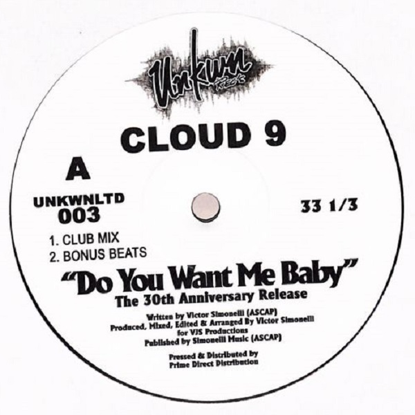 Cloud 9 - Do You Want Me Baby (The 30th Anniversary Release) (12")