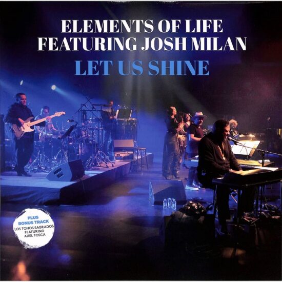 Elements Of Life Featuring Josh Milan - Let Us Shine (12")