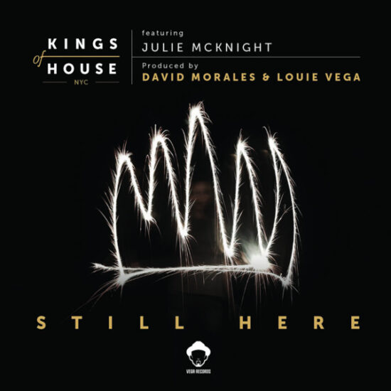 Kings Of House (Louie Vega / David Morales) feat. Julie McKnight - Still Here (2x12")