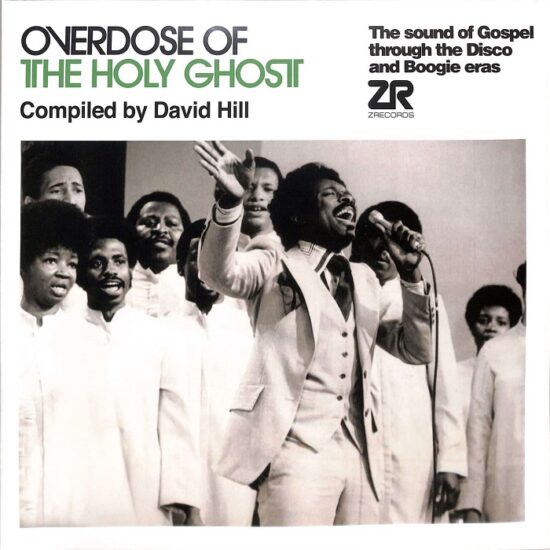 Various - Overdose Of The Holy Ghost (The Sound Of Gospel Through The Disco And Boogie Eras) (2xLP)