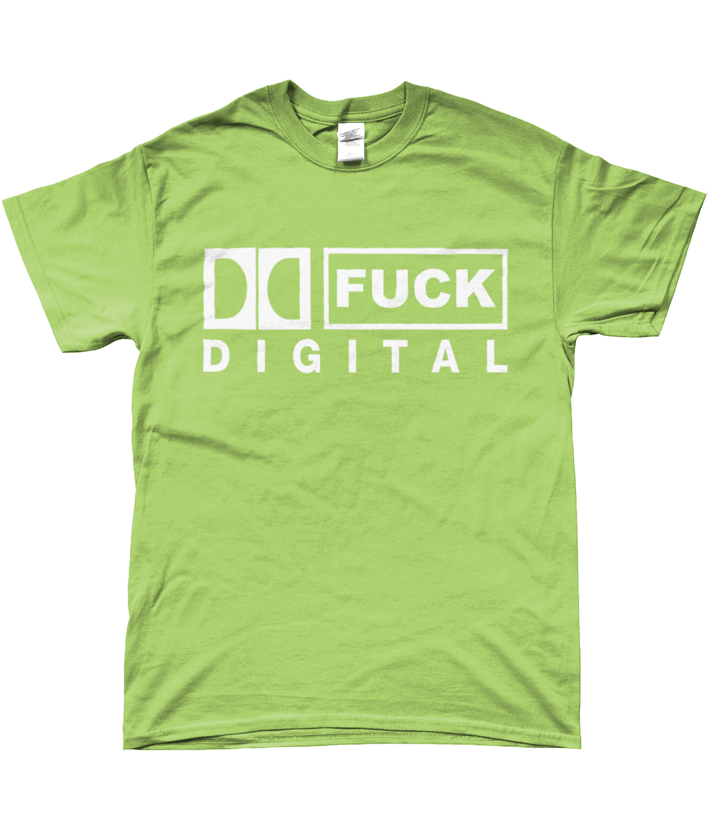 FUCK DIGITAL T-Shirt (Kiwi)