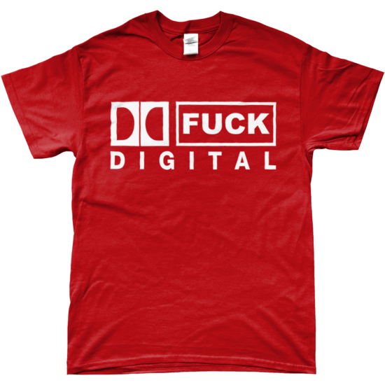 FUCK DIGITAL T-Shirt (Red)