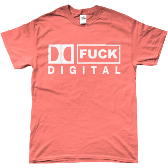FUCK DIGITAL T-Shirt (Heather Orange)